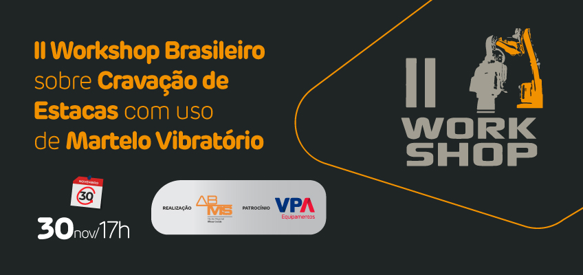 II Workshop Brasileiro sobre Cravação de Estacas com Uso de Martelo Vibratório