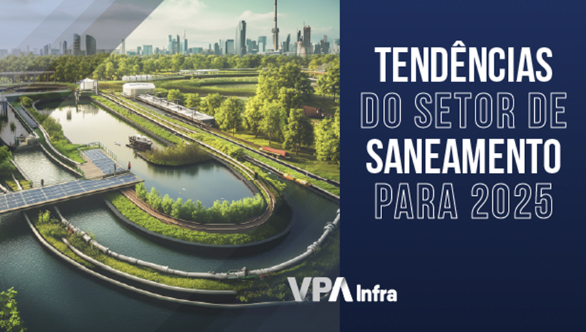 Tendências do Setor de Saneamento para 2025.