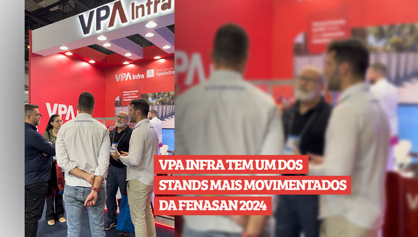 VPA Infra tem um dos stands mais movimentados da Fenasan 2024